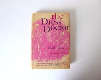 The Dress Doctor. Edith Head and Jane Kesner Ardmore. 1959.