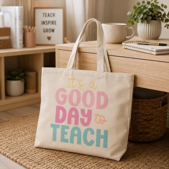 It's a Good Day to Teach Teacher Tote Bag | Cotton Canvas Classroom Bag