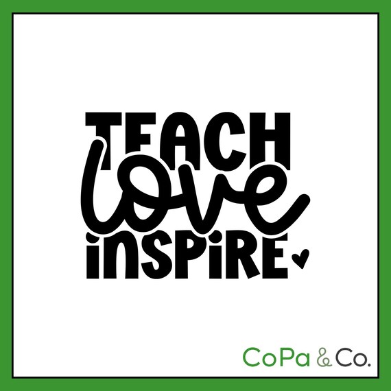Decal - Teach Love Inspire - Teacher Gift For Laptop, Tumbler, Classroom & Car