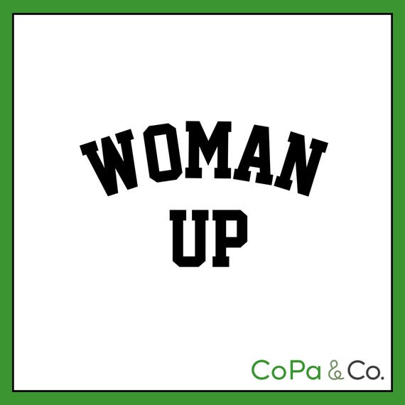 Decal - Woman Up – Permanent Sticker for Car, Laptop, or Cup