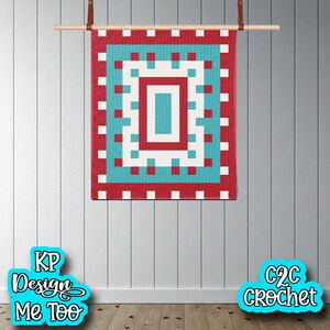 May include: A rectangular crochet blanket featuring a geometric pattern of nested rectangles in red, white, and turquoise. The design includes a red border with white squares. Text on the image reads KP Design Me Too and C2C CROCHET.