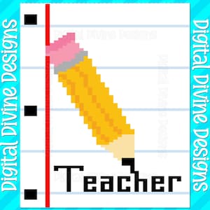 May include: A digital graphic featuring a yellow pencil with a pink eraser, positioned on lined paper. The word "Teacher" is written in black below the pencil. The image is framed by the text "Digital Divine Designs".