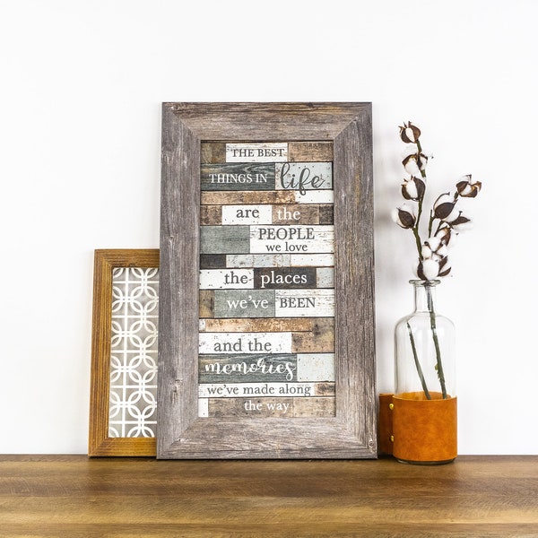 The Best Things In Life | Gray + Brown | SSA1599 People You Love Places You've Been Memories You've Made Gift Art Sign Picture