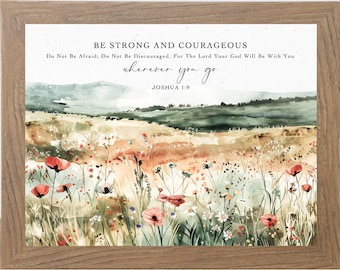 Be Strong and Courageous Wall Art – Joshua 1:9