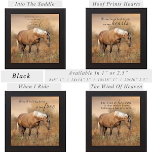 May include: Four framed art prints with images of a horse in a field. Each print has a black frame and includes text such as "Into The Saddle" and "Hoof Prints Hearts". Available in various sizes, including 20.32cm x 20.32cm.