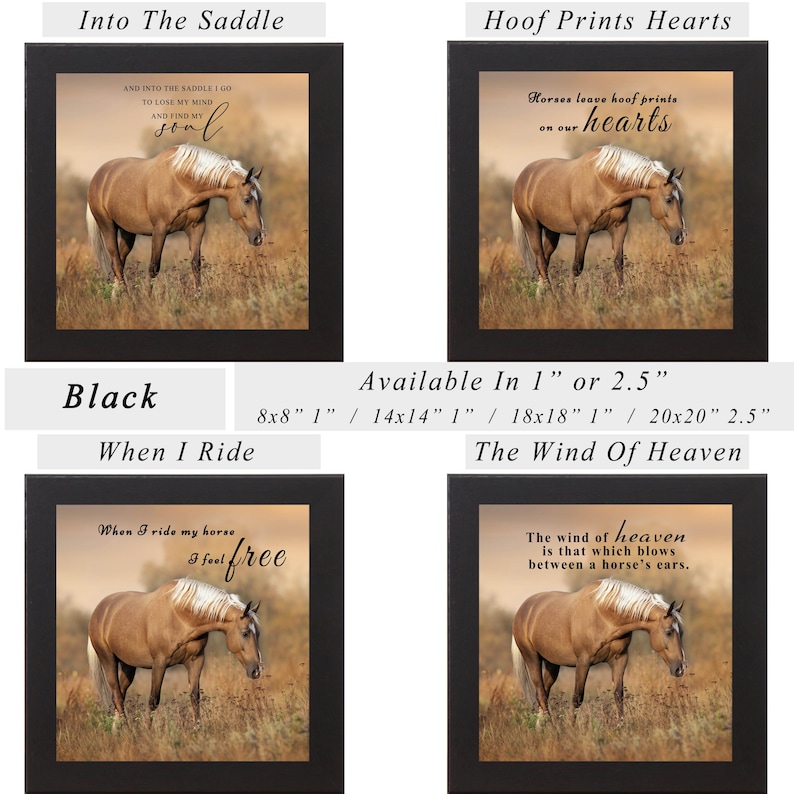 May include: Four framed art prints with images of a horse in a field. Each print has a black frame and includes text such as "Into The Saddle" and "Hoof Prints Hearts". Available in various sizes, including 20.32cm x 20.32cm.