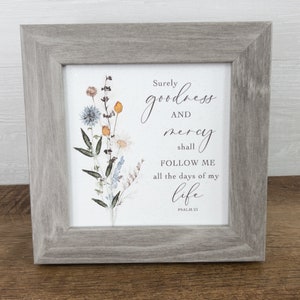 Surely Goodness and Mercy Will Follow Me SN77  Religious  Art Sign Picture