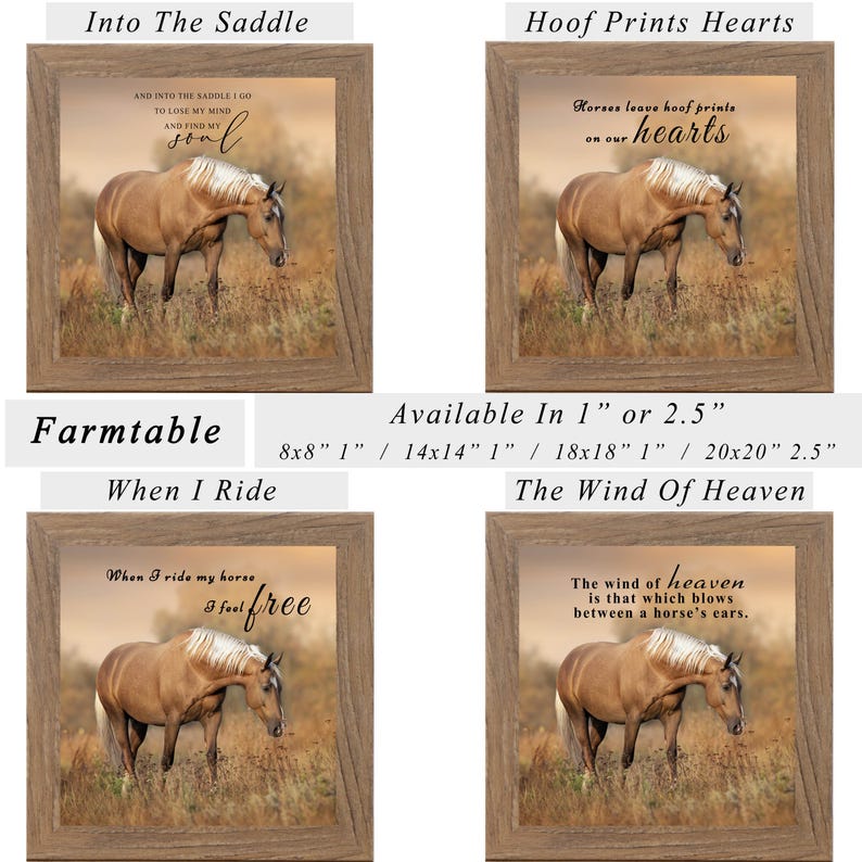 May include: Four framed prints with images of horses in a field. Each print has a different quote about horses, including "Into The Saddle," "Hoof Prints Hearts," "When I Ride," and "The Wind Of Heaven." The frames are brown.