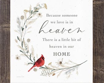 Because Someone I Love Is in Heaven Cardinal Wall Art – Memorial Sympathy Framed Gift