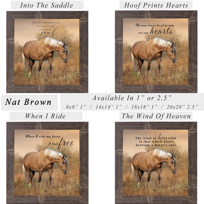 May include: Four framed art prints with images of horses in a field. Each print has a rustic wooden frame and includes text such as "Into The Saddle" and "Hoof Prints Hearts". Available in various sizes, including 20 x 20 inches and 20.32 x 20.32 cm.