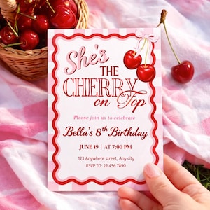May include: A pink and white birthday invitation card with the text "She's the Cherry on Top". The card is for Bella's 8th birthday, with the date, time, and RSVP details. The design includes red cherries and a pink bow. The card is held by a person.