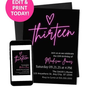 May include: Black birthday invitation with pink text that reads "thirteen" and a heart symbol. The invitation includes event details: date, time, location, and RSVP information. A smartphone displays a similar invitation design.