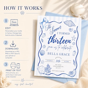 Puede incluir: Una invitaci&oacute;n azul y blanca con tem&aacute;tica de conchas marinas. El texto dice "The Summer I turned thirteen, join us to celebrate Bella Grace." Incluye instrucciones para editar, descargar e imprimir la invitaci&oacute;n.