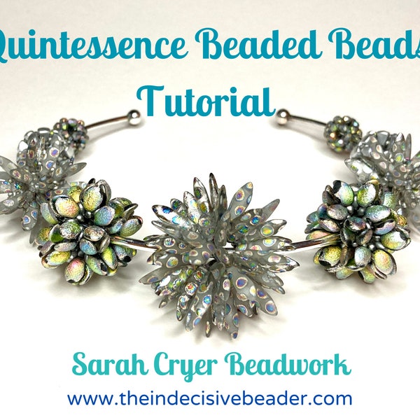 TUTORIAL Quintessence Beaded Beads Masterclass INSTANT DOWNLOADS