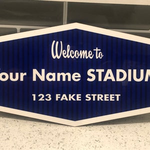 Custom Welcome to Dodger Stadium sign
