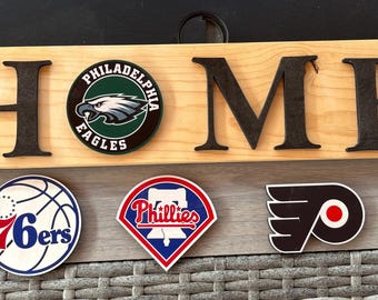 Philadelphia Sports Team HOME Sign: Eagles, Phillies, Flyers, 76ers