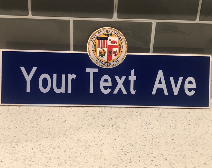 Custom City of LA street sign