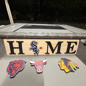 Chicago Team Interchangeable HOME Sign: White Sox, Bears, Bulls, Blackhawks