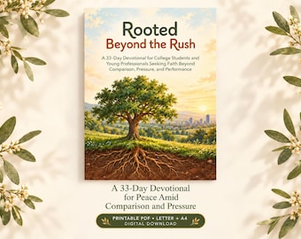 33-Day Christian Devotional for Peace Amid Comparison & Pressure | Printable PDF | Rooted Beyond the Rush