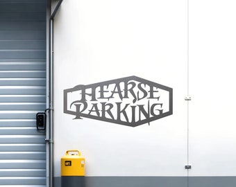 Hearse Parking Only Metal Sign