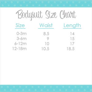 May include: Bodysuit Size Chart with measurements in inches for waist and length. Sizes include 0-3m, 3-6m, 6-12m, and 12-18m.