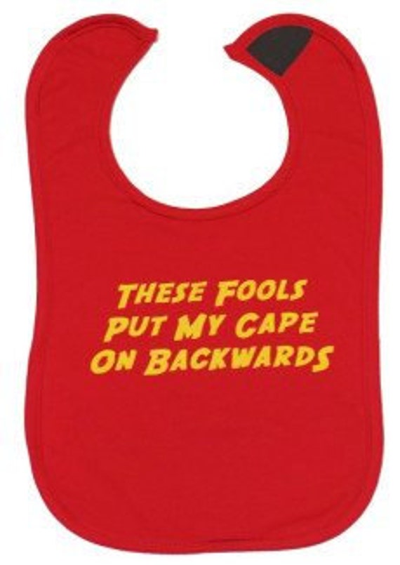 these fools put my cape on backwards