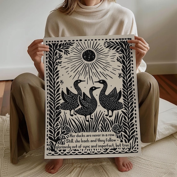 Her Ducks Are Never in a Row Art Print, Feminist Wall Art, Funny Motivational Quote, Black and White Linocut Style, Gift for Her, SHIPPED