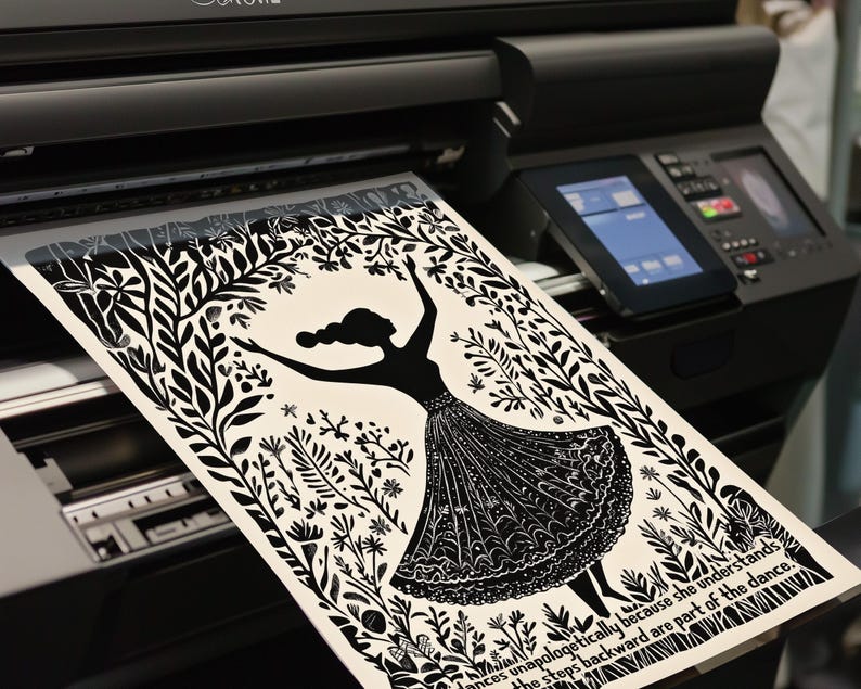 May include: A black and white print of a dancing woman surrounded by foliage is being printed on a large format printer. The print features a silhouette of a woman in a dress with her arms raised. The printer has a digital display.