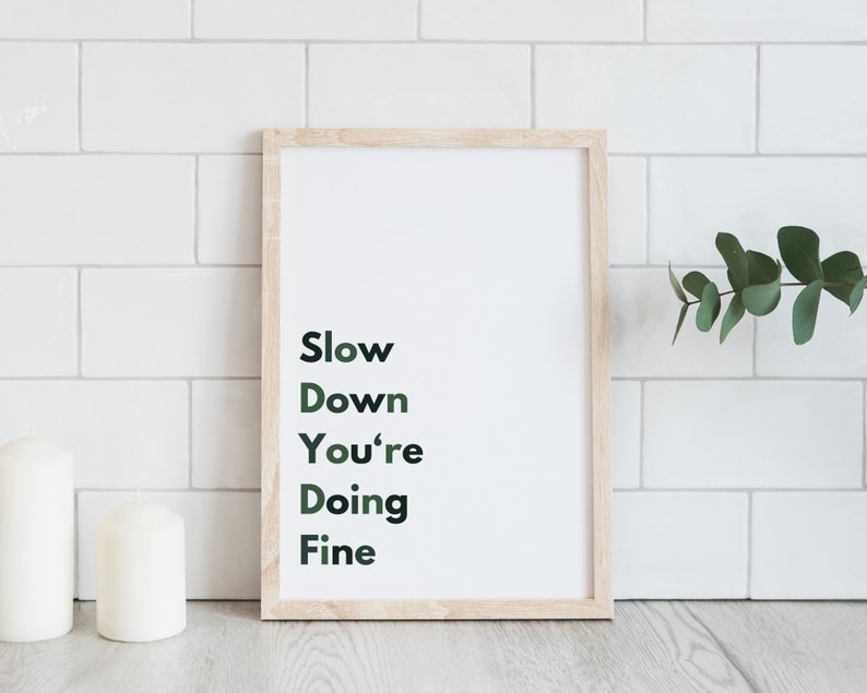 Slow Down You're Doing Fine Gretta Ray Slow Down Youre Doing Fine, Feminist Art. Girl Boss, Green Wall Art