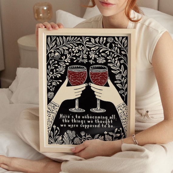 Galentine’s Day Wall Art, Unbecoming Feminist Quote Print, Wine Lover Decor, Empowerment Artwork, Motivational Gift for Her, Shipped