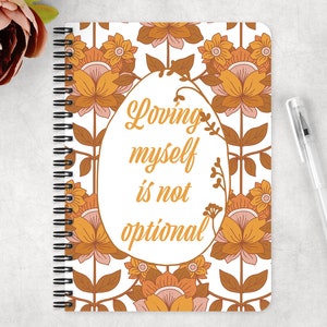 Loving Myself Is Not Optional Ruled Lined Spiral Notebook Journal, Self-Love, Self-Care, Inspirational