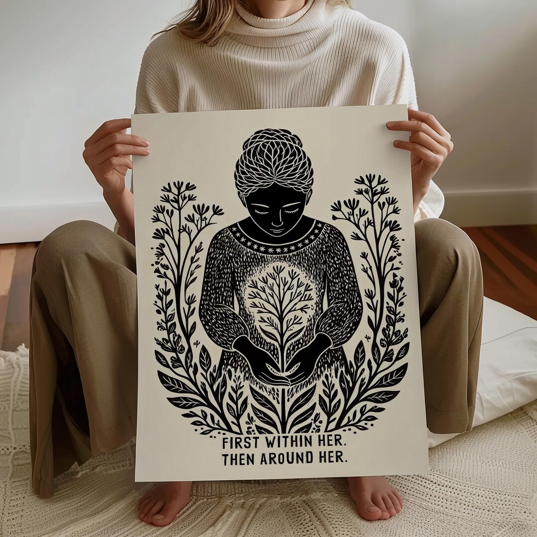 First Within Her Then Around Her Print, Feminine Growth Wall Art ...