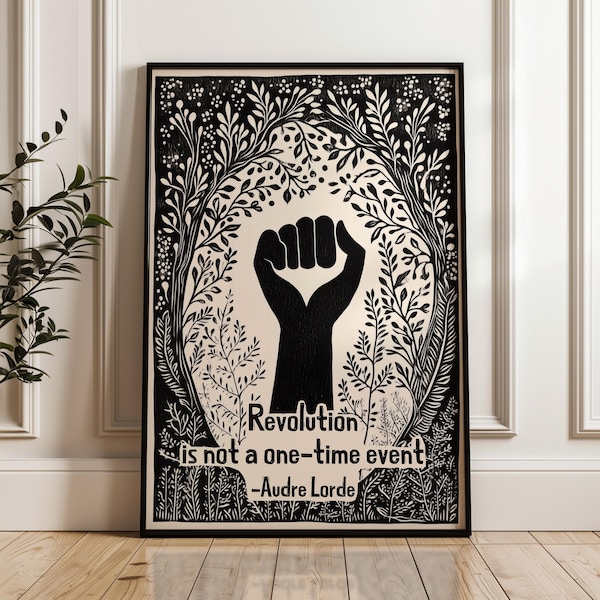 Feminist Wall Art Print, Audre Lorde Quote, Revolution is Not a One-Time Event, Equality Activism Decor, Gift for Her, SHIPPED MAILED PRINT
