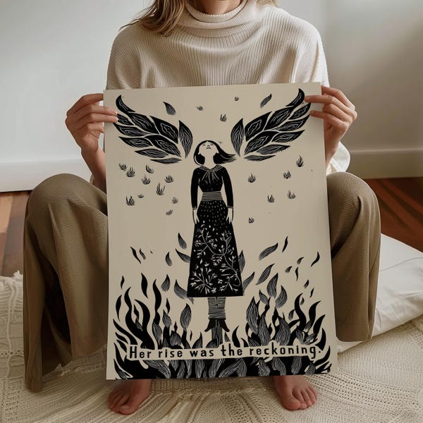 Her Rise Was The Reckoning, Feminist Art Print, Phoenix Woman Poster, Powerful Wall Art, Burn It Down Art, Empowerment Gift, SHIPPED Print