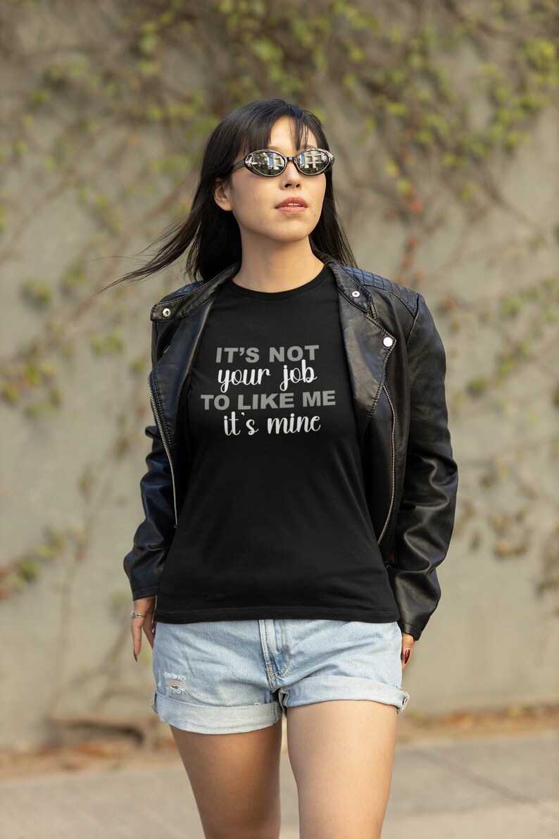 Kvinnlig kraft T-shirt - Självkärlek - Kroppsförtroende - Kroppspositivitet - Det är inte ditt jobb att tycka om mig. Det är mitt bild 2