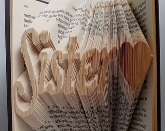 Unique Gift for Sister, Folded Book Art, Sister gift, Birthday gift for sister, valentines day gift for sister