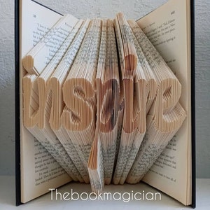 Inspirational gift, inspire folded book art sculpture, Unique inspirational gift, Gift for friend, best friend gift, Motivational gift book