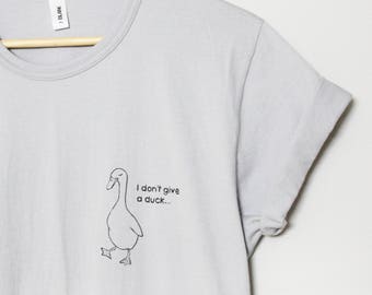 Duck shirt, hand painted t-shirt, UNISEX pocket tee, I don't give a duck, funny minimalist tee, unique wearable art, loose style crewneck