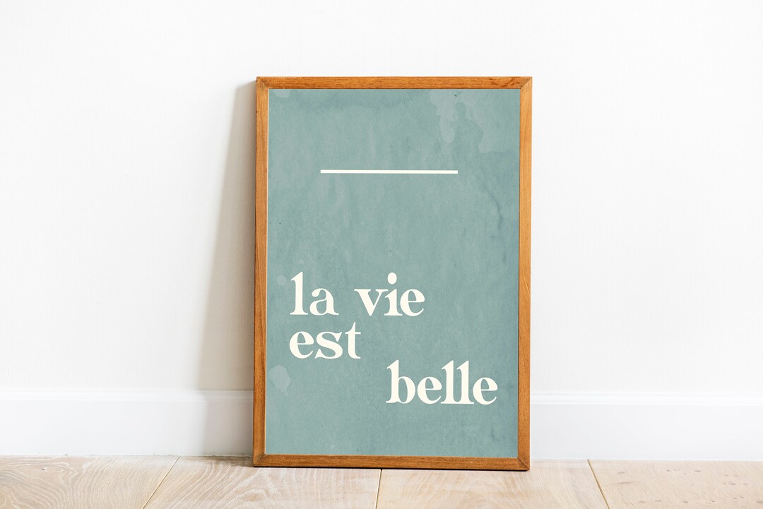 La Vie Est Belle Quote Print, Life is Beautiful French Quote, Bohemian