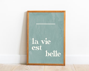 La vie est belle quote print, Life is beautiful french quote, Boho beauty wall décor, boho art print, downloadable print