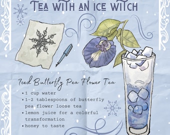 May include: A watercolor illustration of a glass of iced butterfly pea flower tea. The text reads "Iced Butterfly Pea Flower Tea" and includes the ingredients: 1 cup water, 1-2 tablespoons of butterfly pea flower loose tea, lemon juice for a colorful transformation, and honey to taste. The illustration also includes a butterfly pea flower and a snowflake.