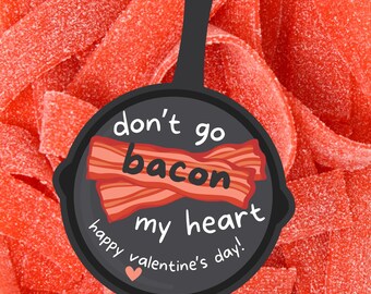 Don't Go Bacon My Heart Valentine Card Gift Tag Instant Download Printable