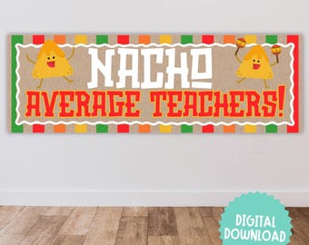 Nacho Average Teacher Digital Download Banner Template