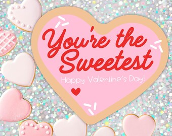 You Are The Sweetest Heart Cookie Valentine Gift Tag Printable