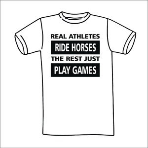 EQ002 Real Athletes Ride TShirt, Short Sleeve or Long Sleeve Shirt