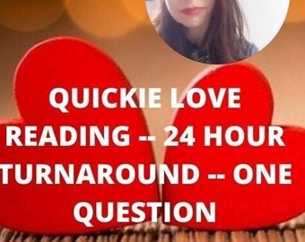 Quickie Love Reading -- 24 Hour Love Reading