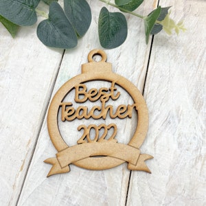 MDF Laser Cut Wooden Christmas Bauble DIY Craft Shape Christmas Banner Bauble Best Teacher 2022