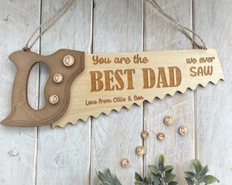 Personalised Fathers Day Gift for Dad - You are the BEST DAD I ever SAW Plaque Sign