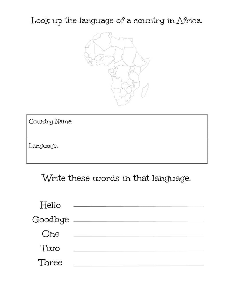 May include: A white worksheet with the text "Look up the language of a country in Africa." It includes a map of Africa, spaces for "Country Name" and "Language," and lines to write "Hello," "Goodbye," "One," "Two," and "Three."