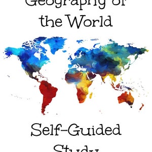 Puede incluir: Un fondo blanco con un mapa del mundo colorido en azul, verde, amarillo y rojo. Encima del mapa está el texto "Geography of the World", y debajo "Self-Guided Study", ambos en negro.